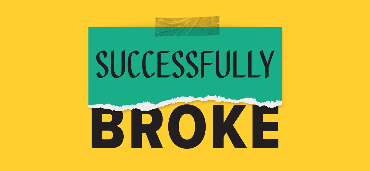 Successfully Broke (with Bryan Brock)