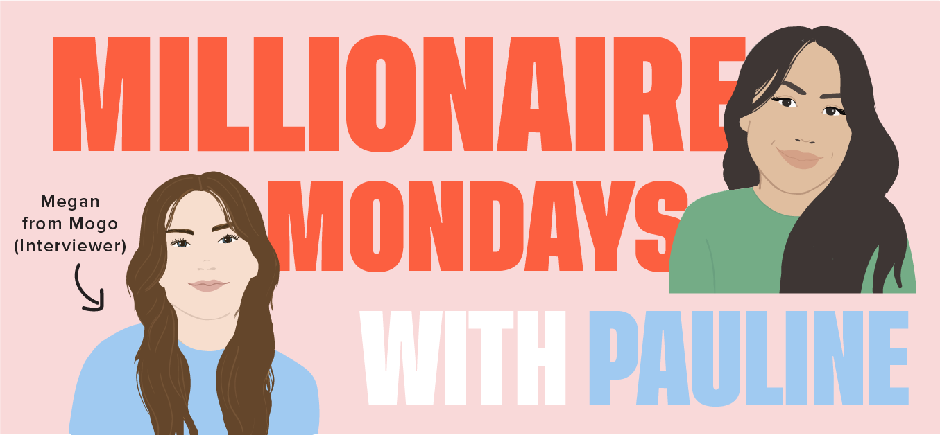 Millionaire Mondays with Pauline