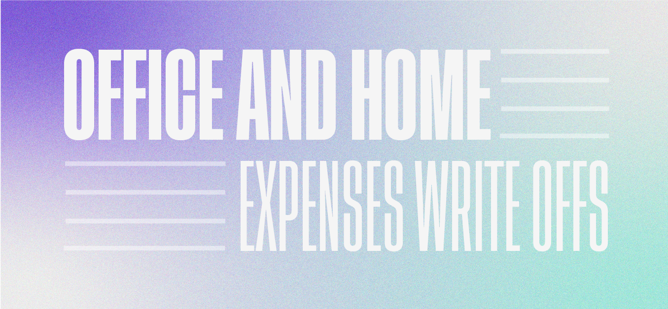 Office and home expenses write offs