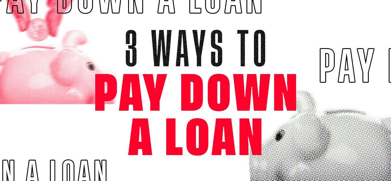 3 Ways to Pay Down a Loan | Mogo