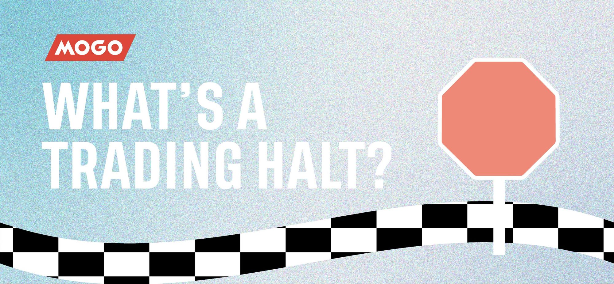 What’s a Trading Halt?