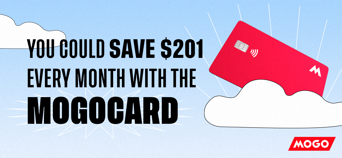 You Could Save $201 Every Month With the MogoCard