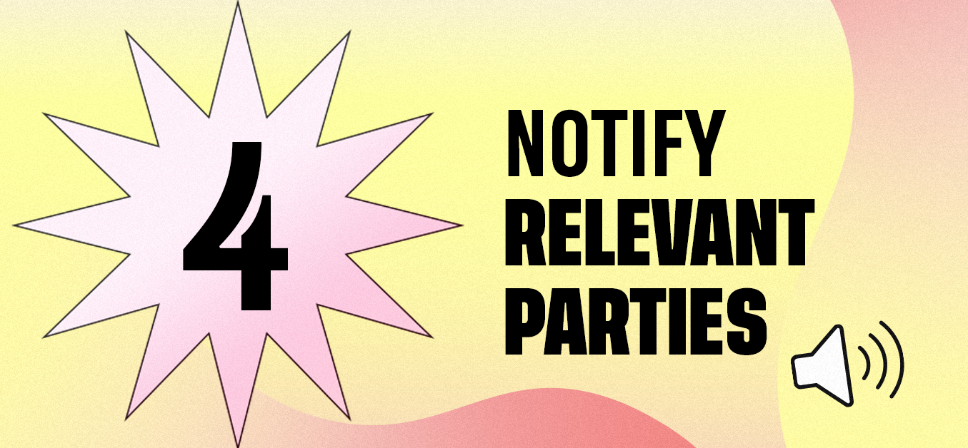 Notify Relevant Parties 