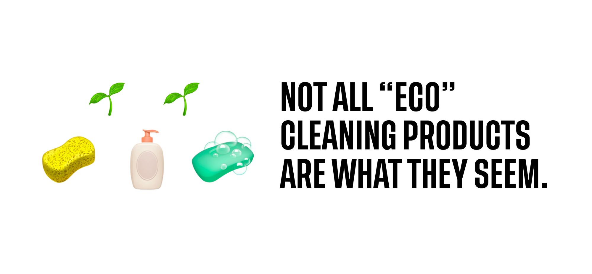 Not all “eco” cleaning products are what they seem.