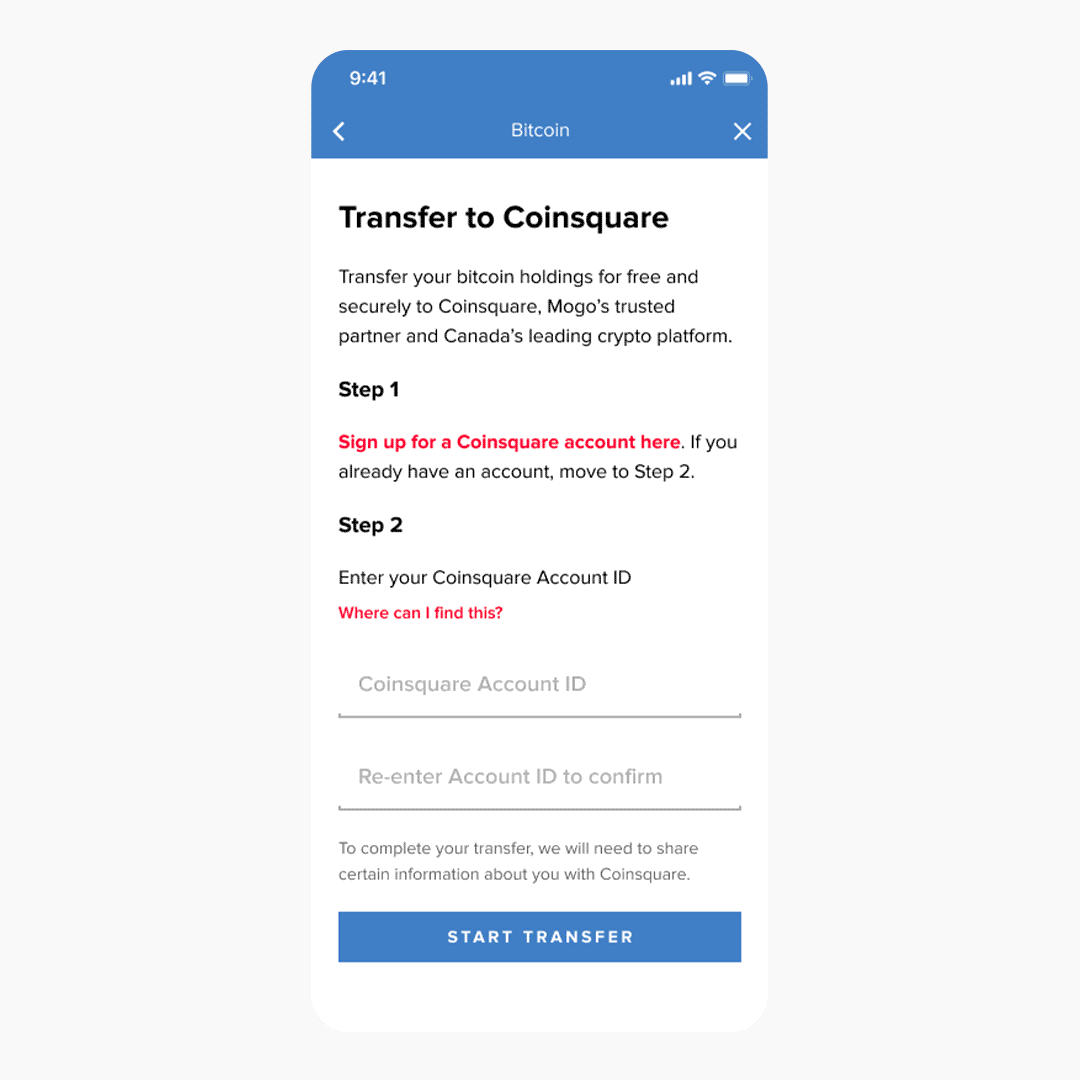 3. Select ‘Sign up for a Coinsquare account here’ or add your Coinsquare Account ID if you already have an account. You can find this ID under your Account Profile in the Coinsquare app.